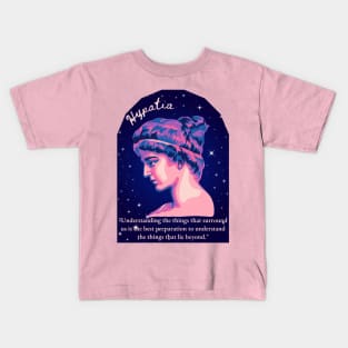 Hypatia of Alexandria Portrait and Quote Kids T-Shirt